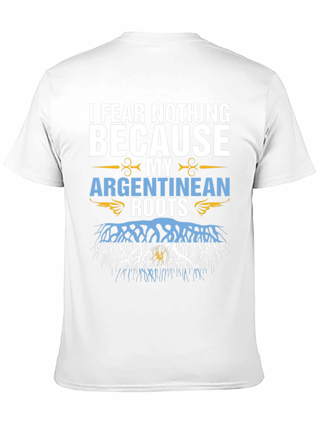 Argentine Roots T-Shirt - Fear Nothing