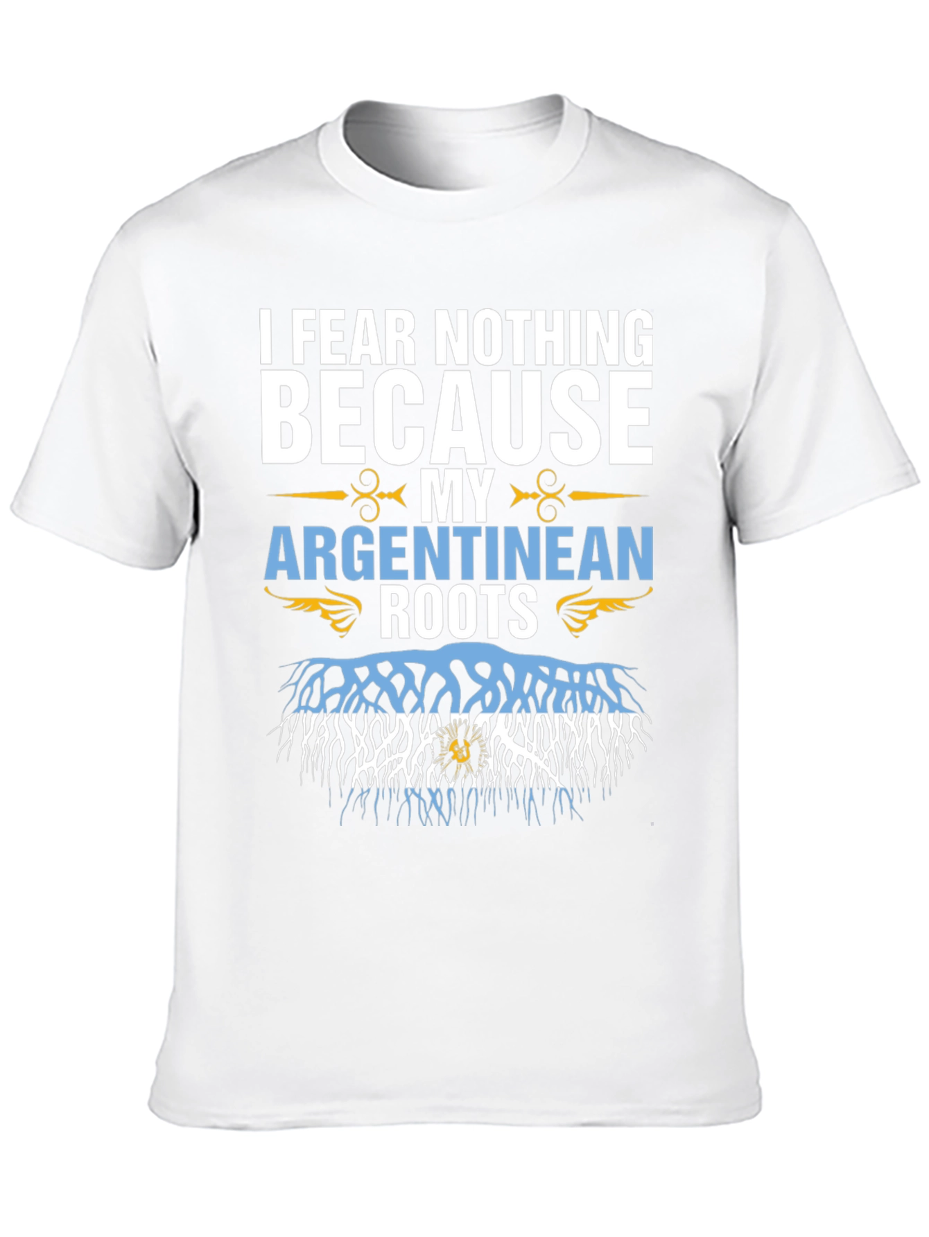 Argentine Roots T-Shirt - Fear Nothing
