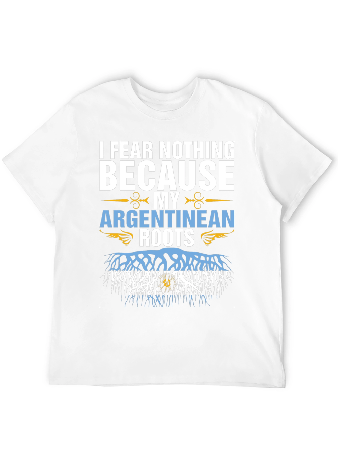 Argentine Roots T-Shirt - Fear Nothing