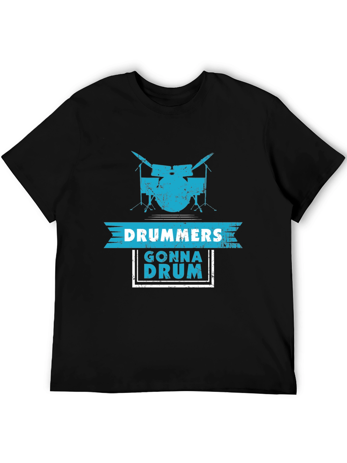 Drummers Gonna Drum Graphic Tee