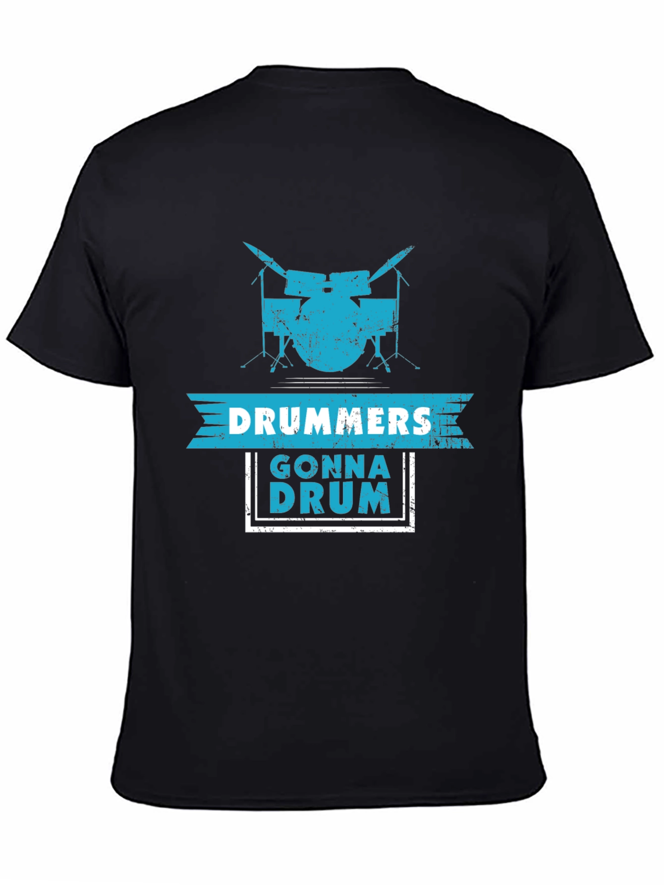 Drummers Gonna Drum Graphic Tee