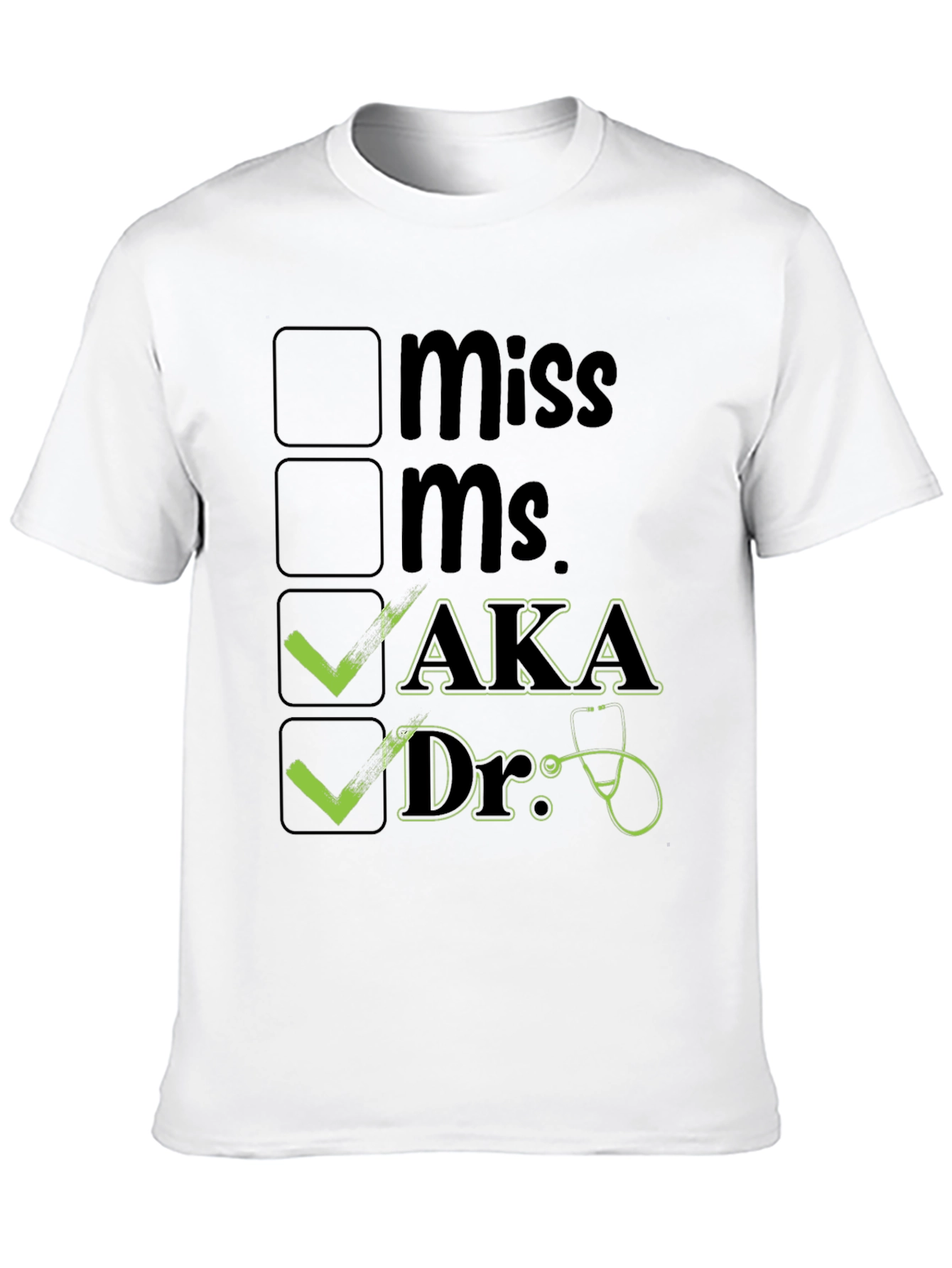 AKA Doctor T-Shirt Novelty Checkbox Tee