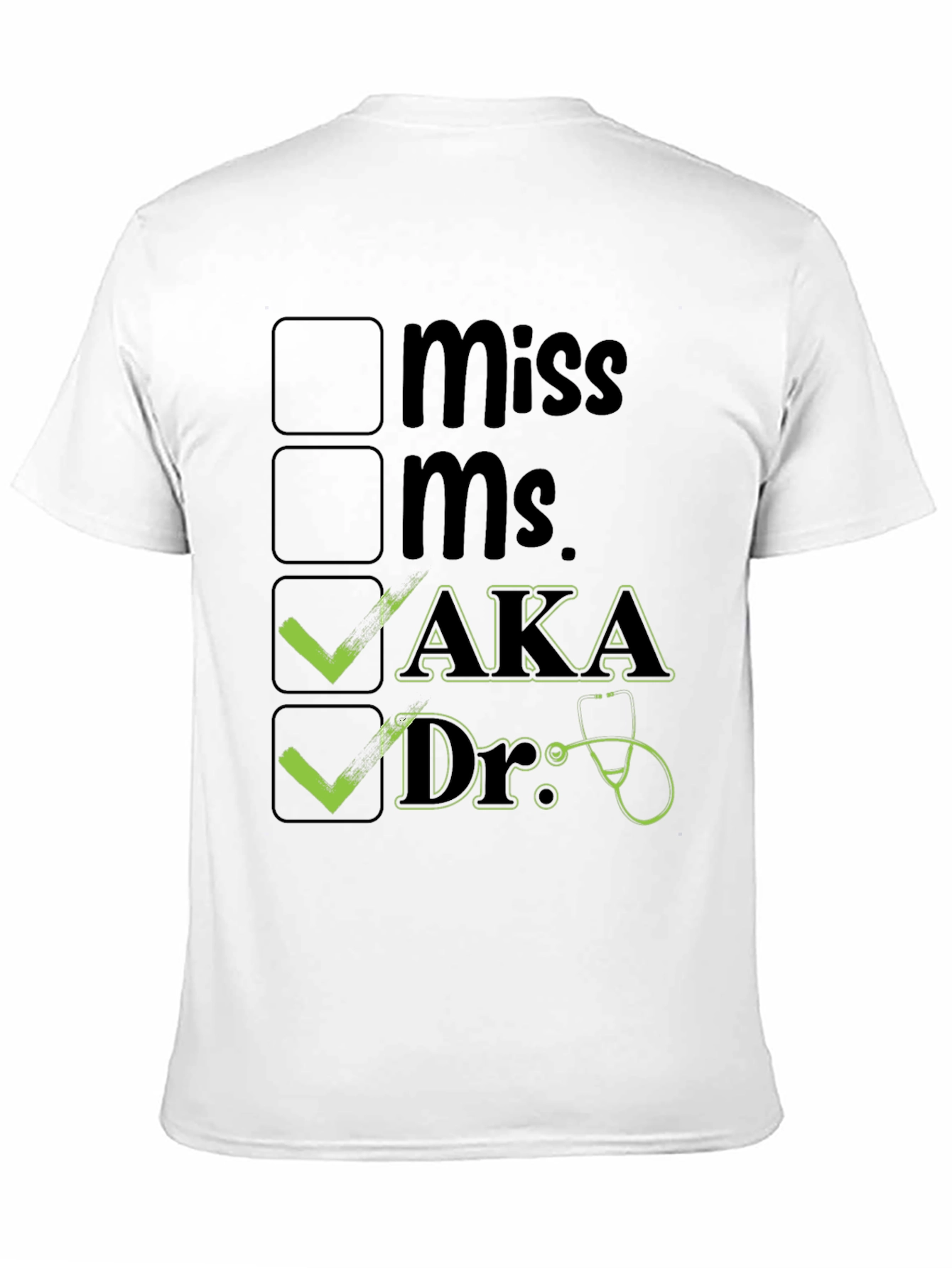 AKA Doctor T-Shirt Novelty Checkbox Tee