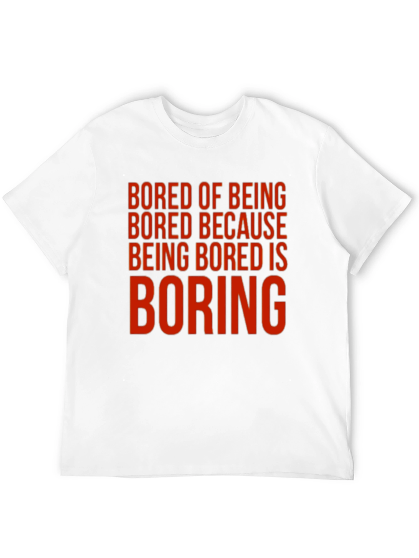 Bored of Being Bored Graphic Tee