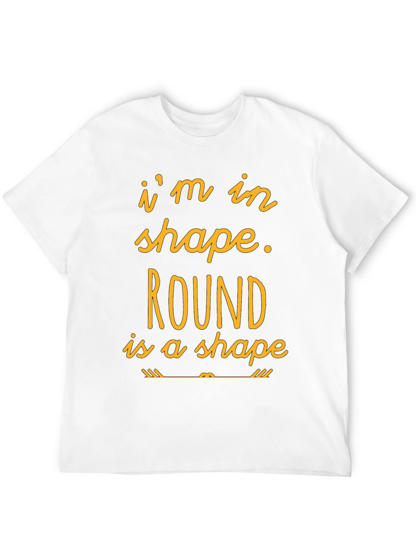 Funny Round is a Shape Graphic T-Shirt