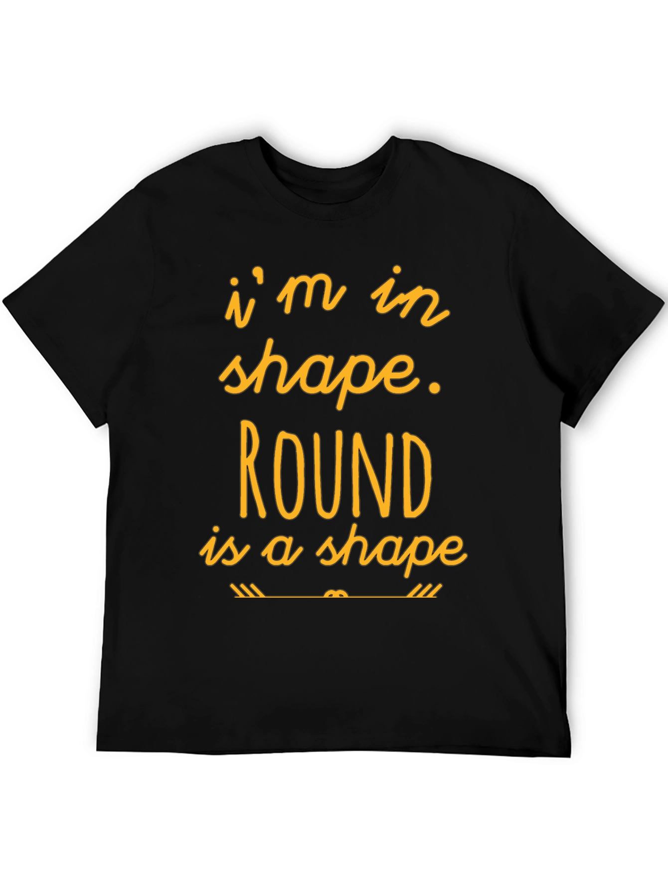 Funny Round is a Shape Graphic T-Shirt