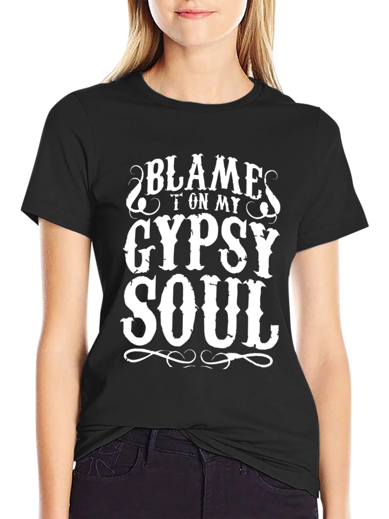 Blame It On My Gypsy Soul T-Shirt - Unique Graphic Tee