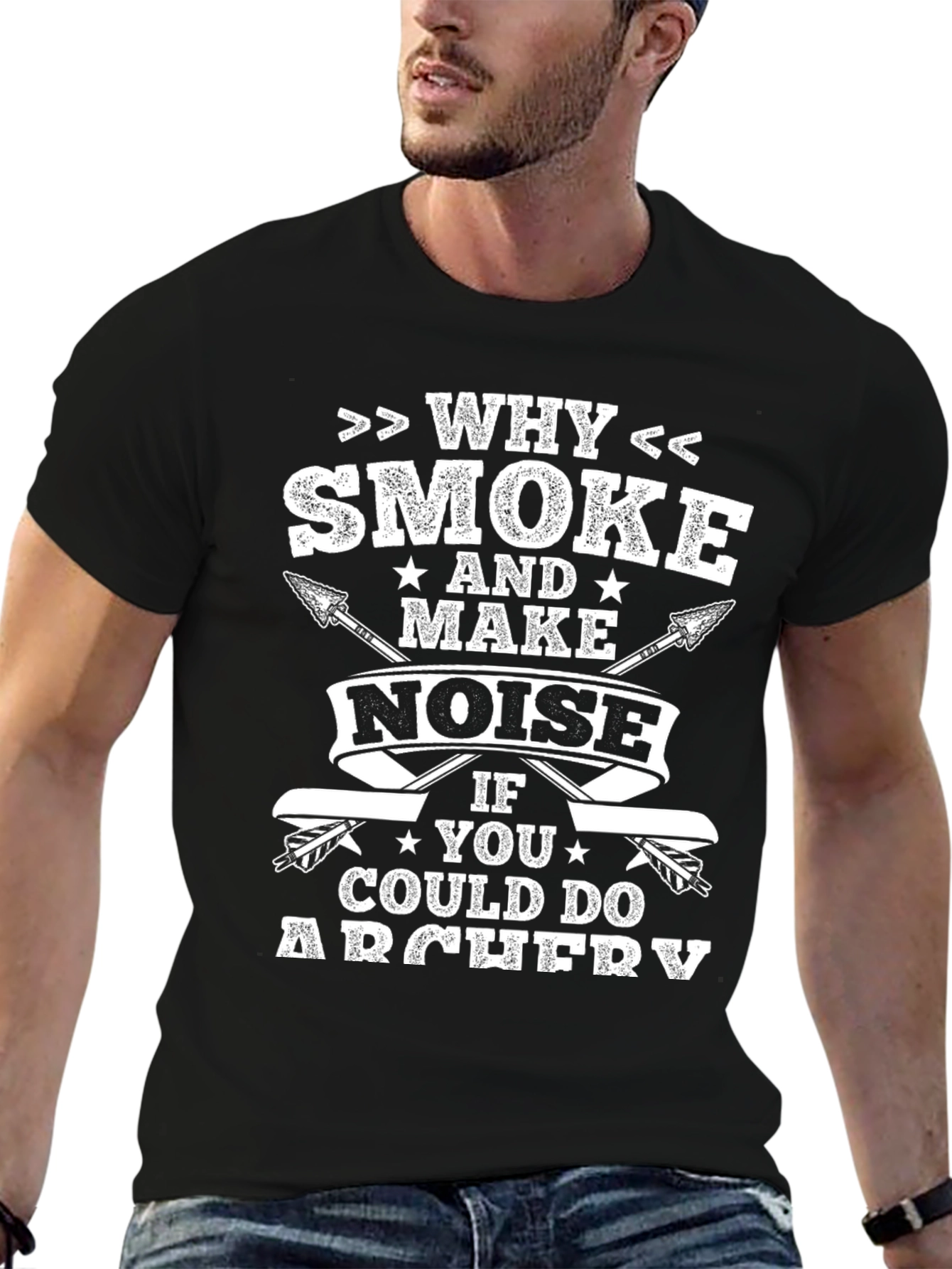 Archery T-Shirt - Why Smoke Make Noise?