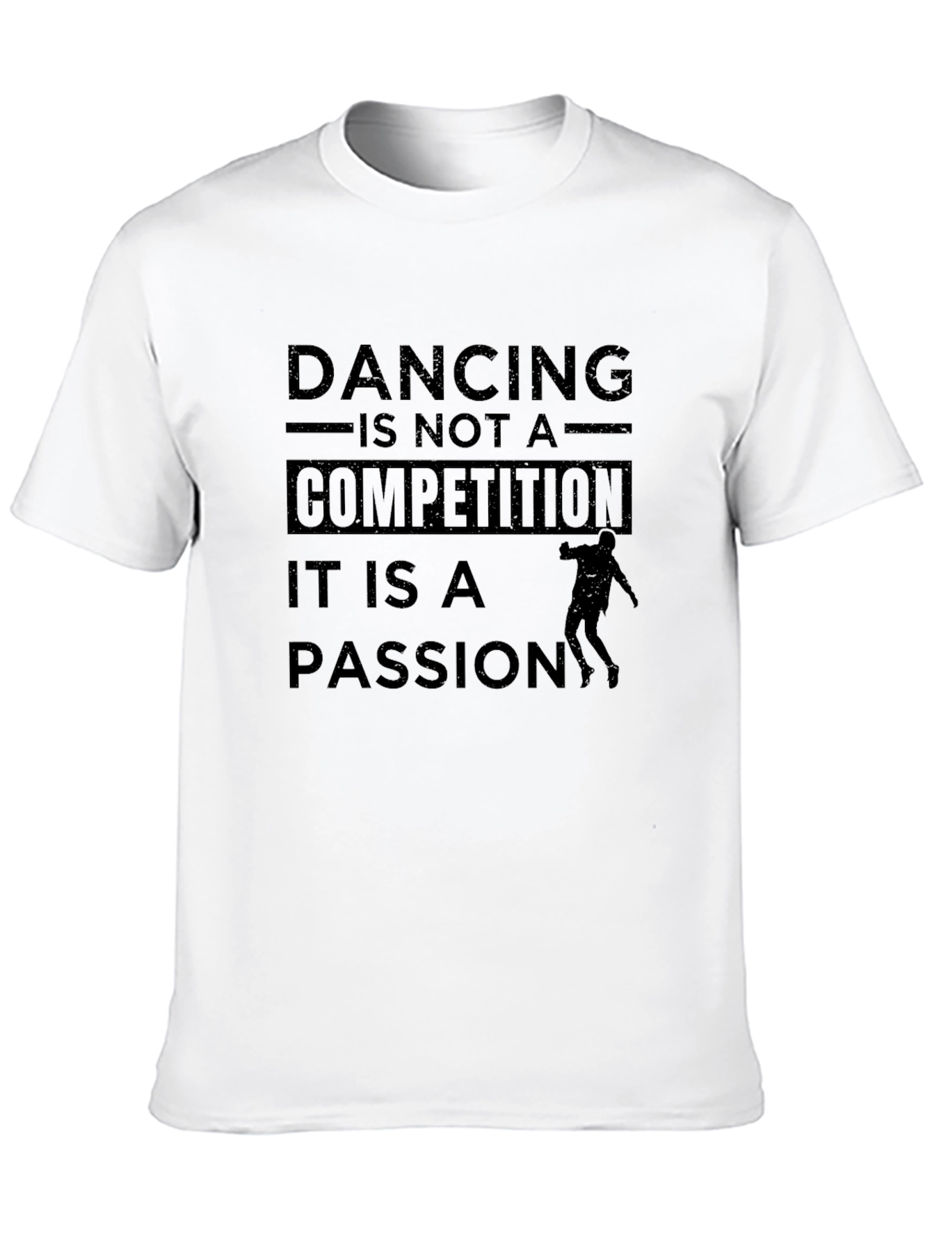 Dancing is Not a Competition T-Shirt