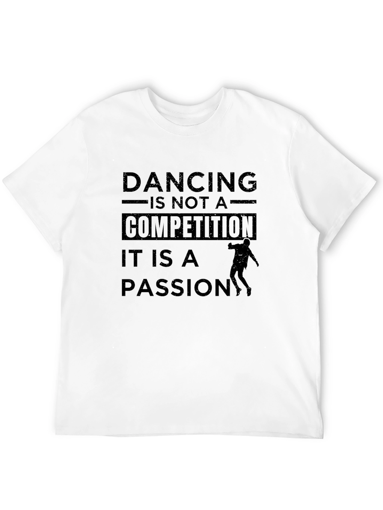 Dancing is Not a Competition T-Shirt