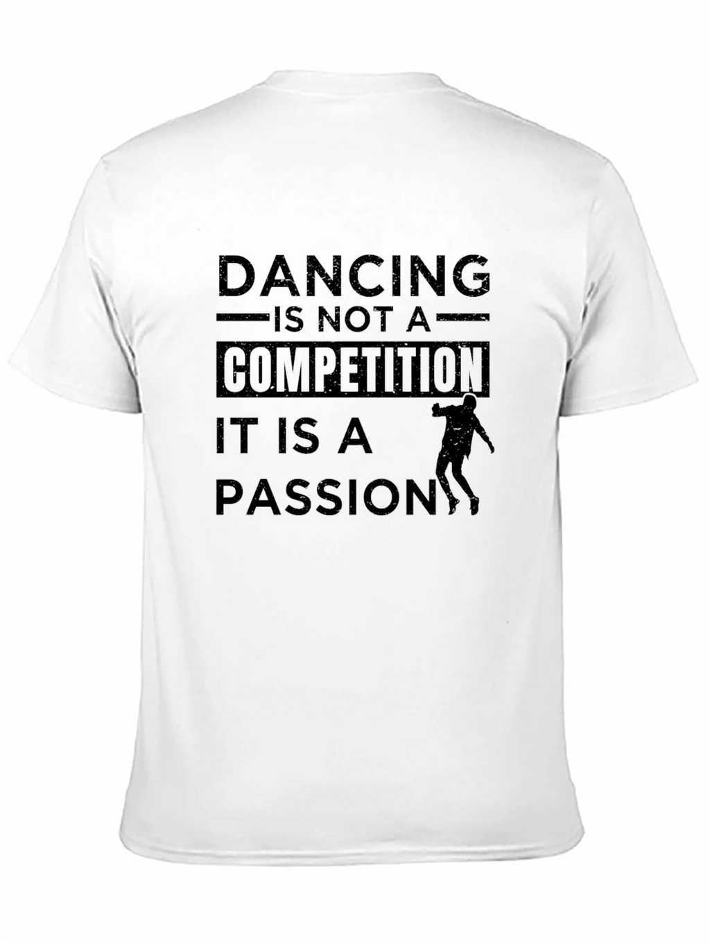 Dancing is Not a Competition T-Shirt