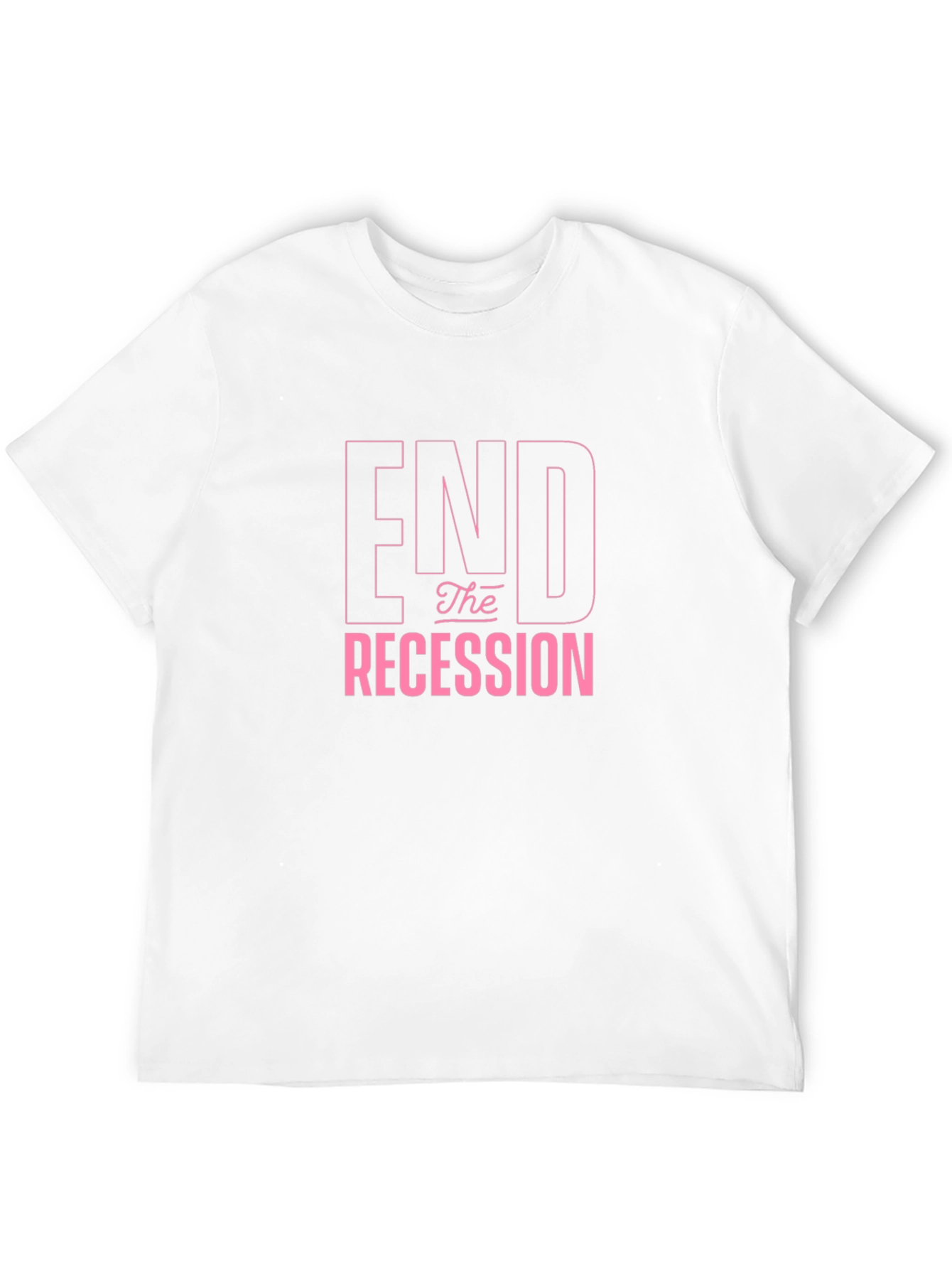 End the Recession Graphic T-Shirt