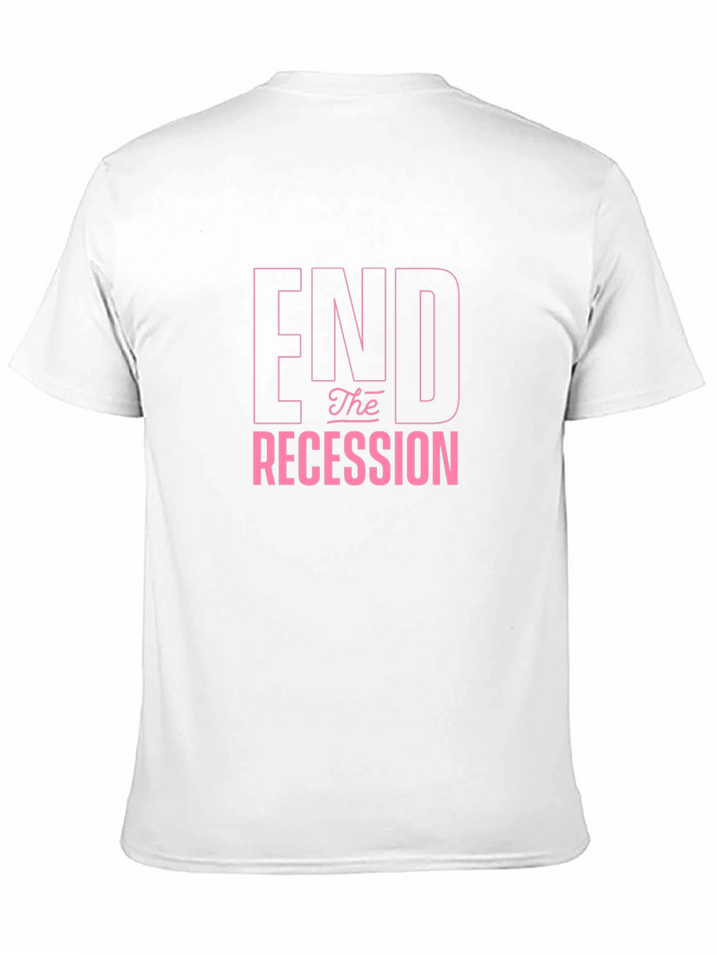 End the Recession Graphic T-Shirt