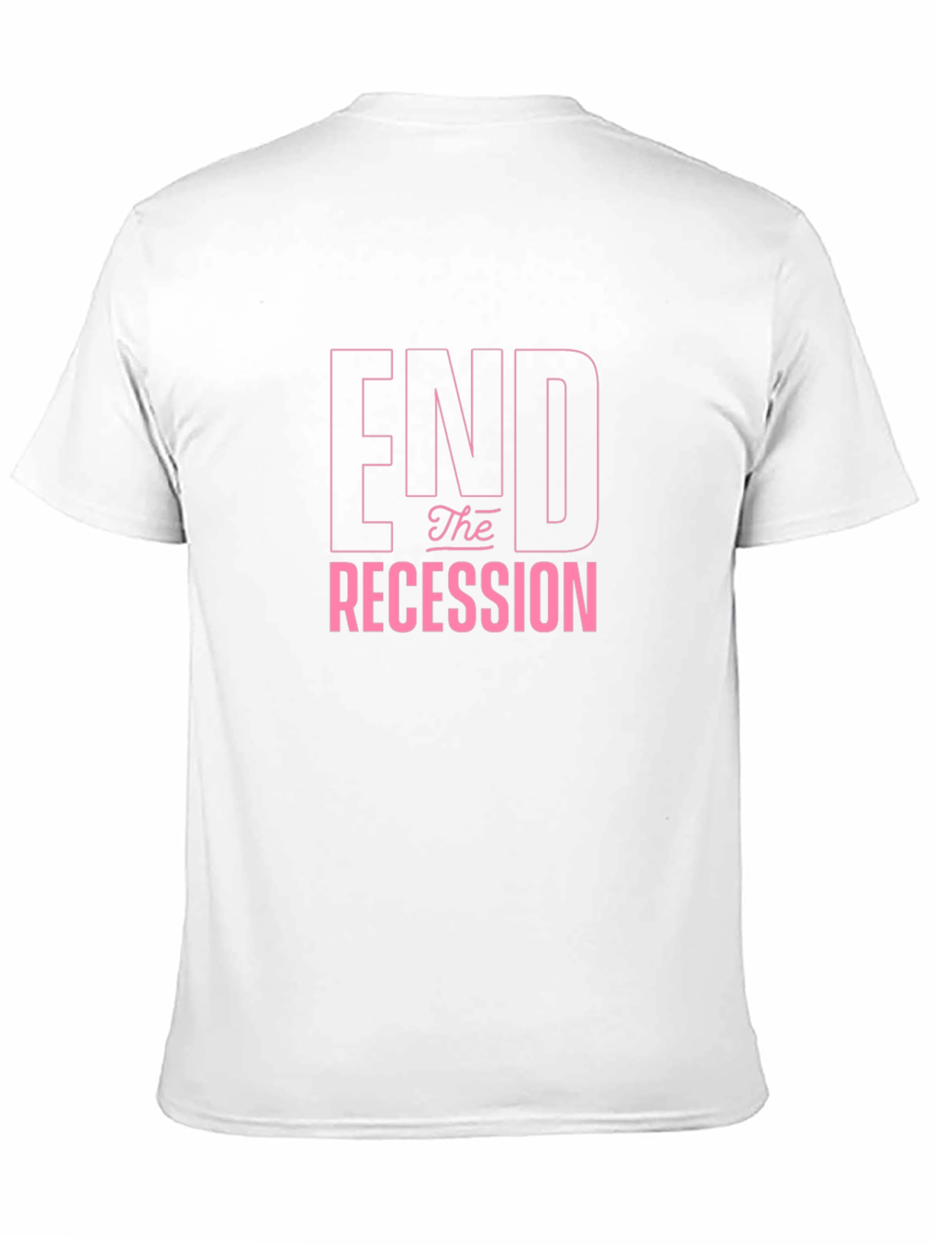 End the Recession Graphic T-Shirt
