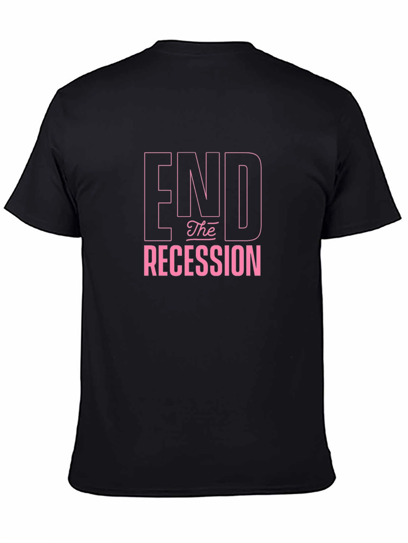 End the Recession Graphic T-Shirt