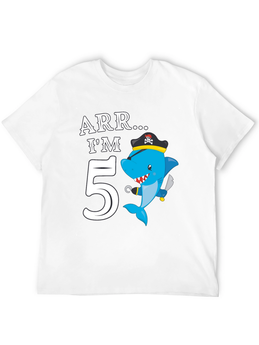 ARR IM 5 Pirate Shark Birthday T-Shirt