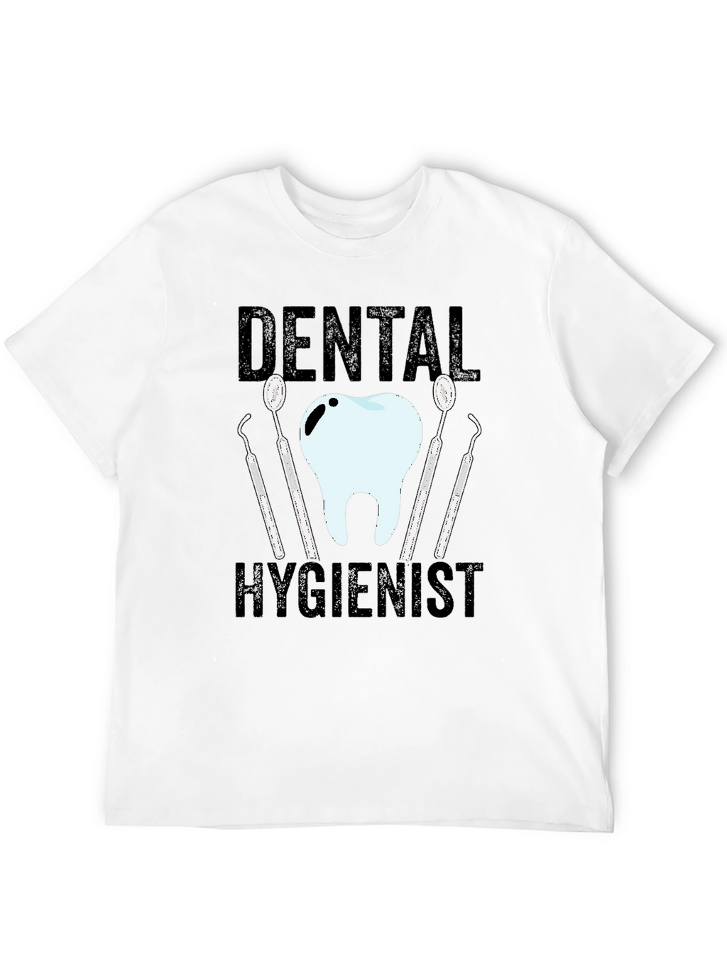 Dental Hygienist T-Shirt - Funny Dentist Tee