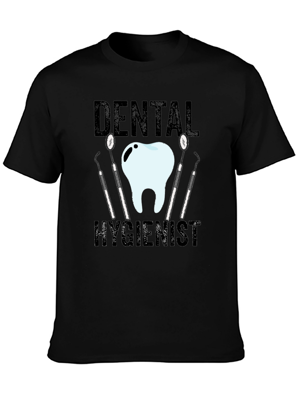Dental Hygienist T-Shirt - Funny Dentist Tee