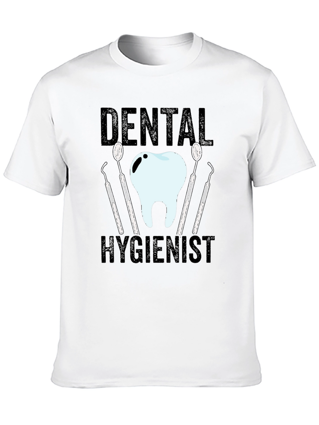 Dental Hygienist T-Shirt - Funny Dentist Tee
