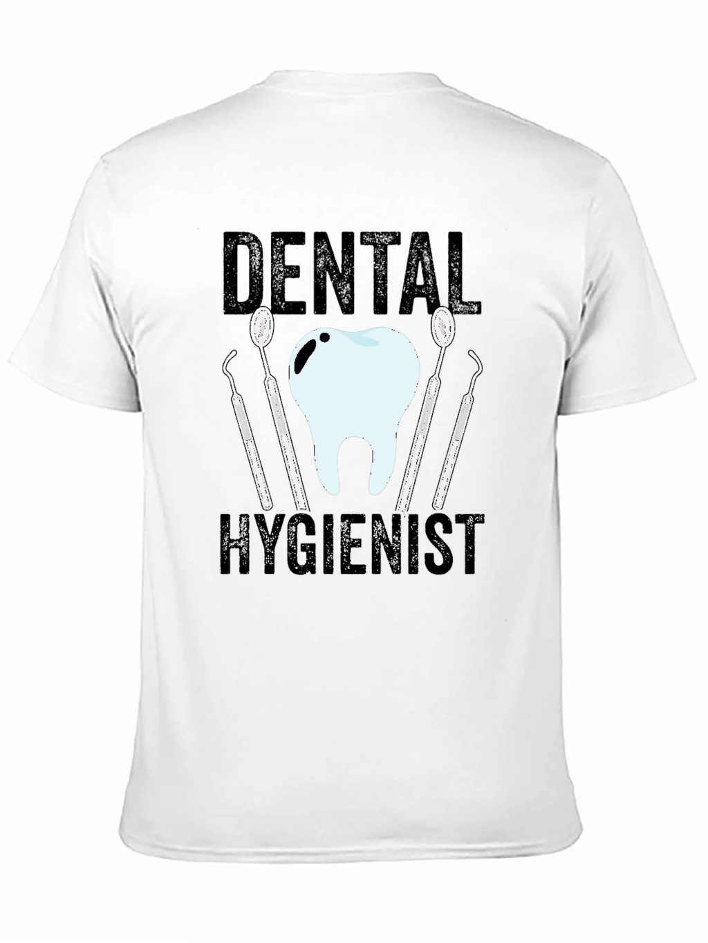 Dental Hygienist T-Shirt - Funny Dentist Tee