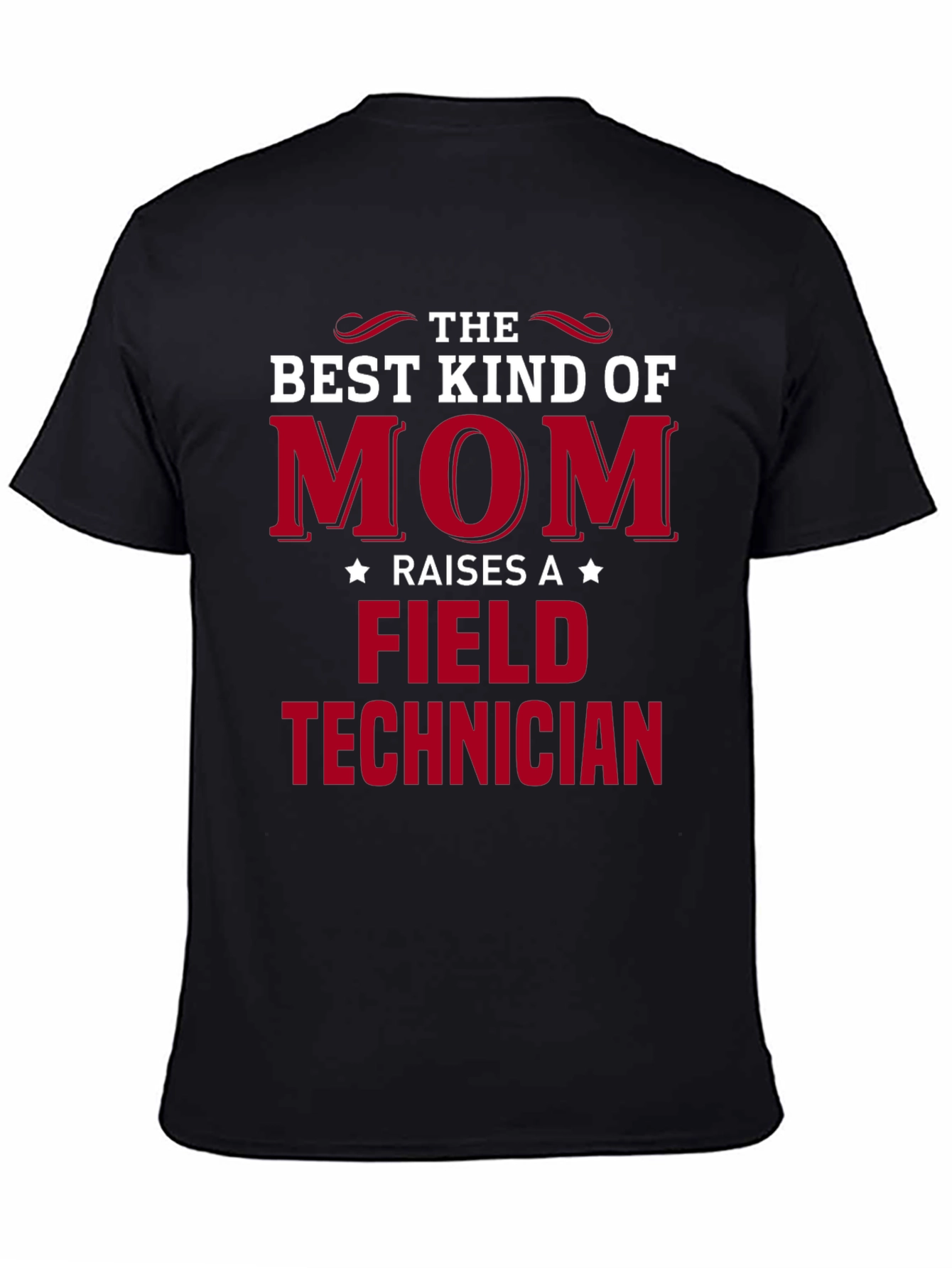 Best Kind of Mom Field Technician T-Shirt