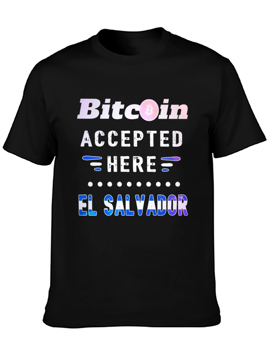 Bitcoin Accepted Here El Salvador T-Shirt