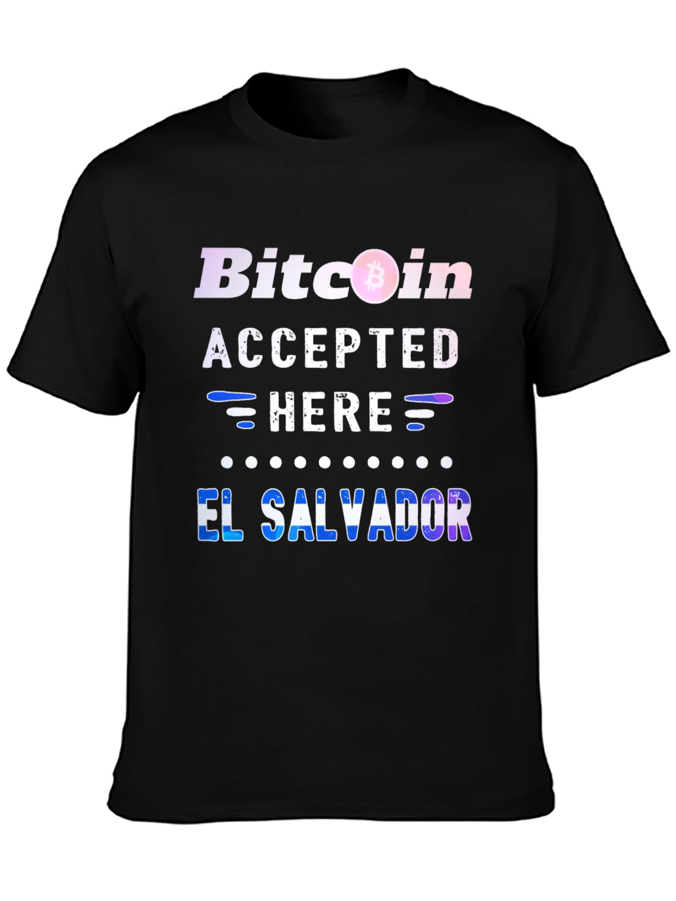 Bitcoin Accepted Here El Salvador T-Shirt
