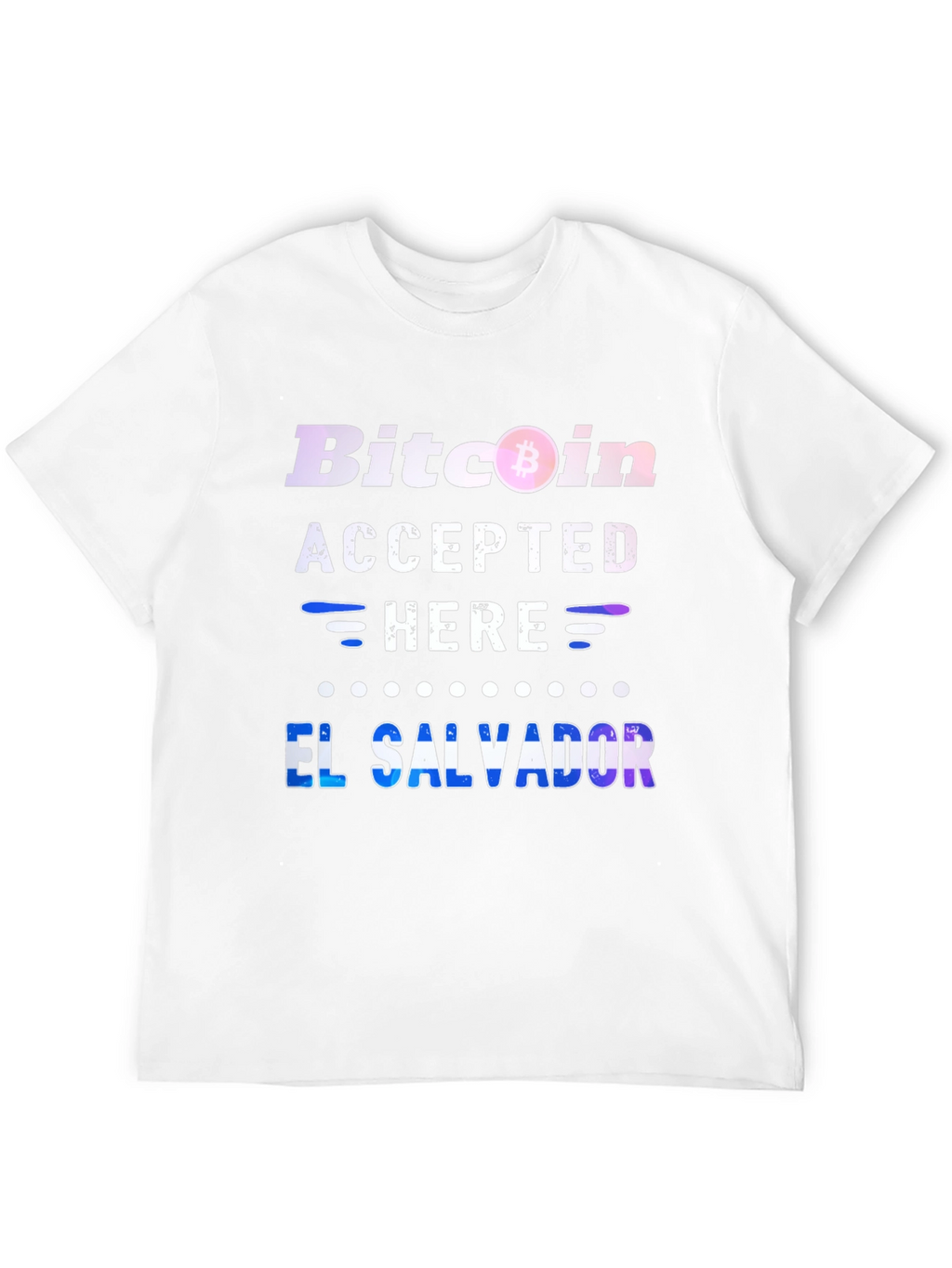 Bitcoin Accepted Here El Salvador T-Shirt