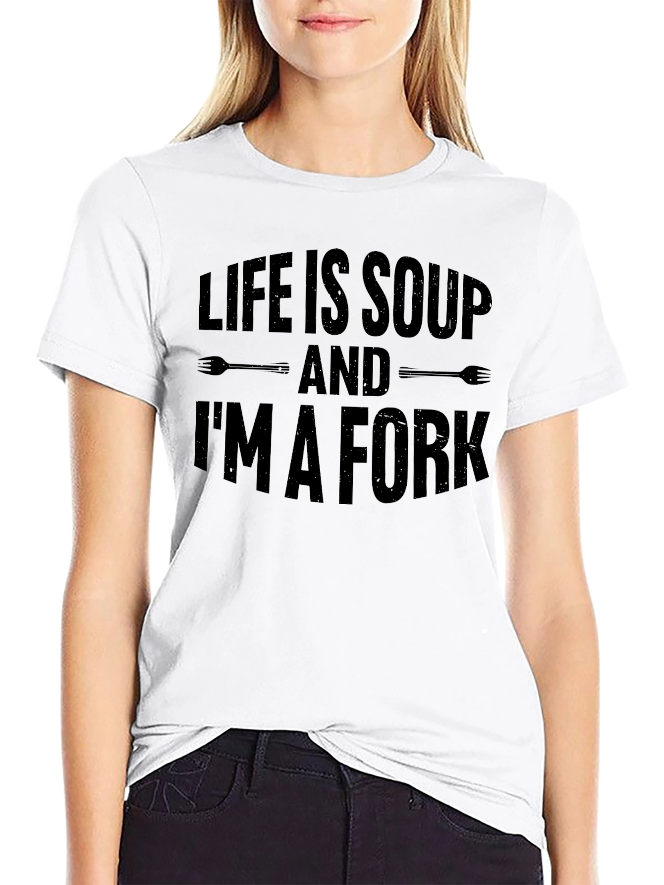 Life Is Soup Im A Fork Black Graphic Tee