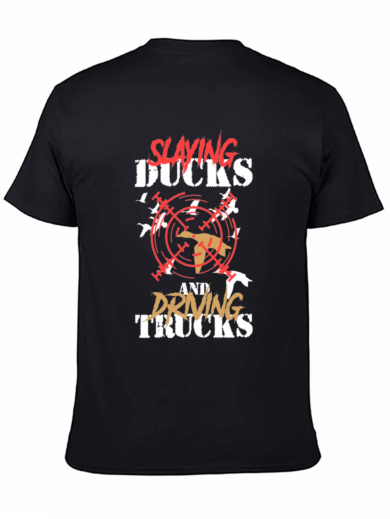Slaying Ducks & Driving Trucks Black Graphic T-Shirt