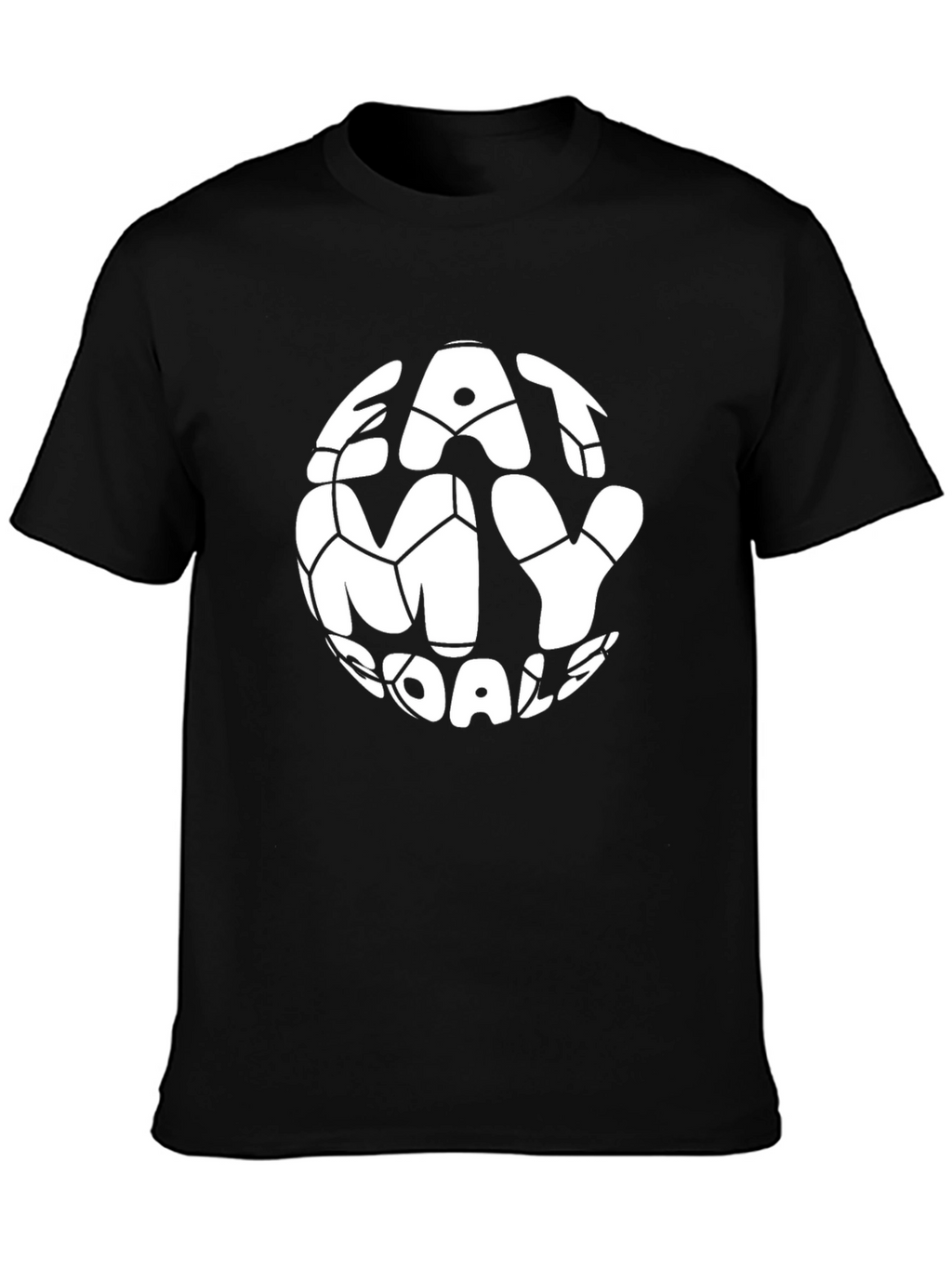 Eat My Goal Soccer T-Shirt