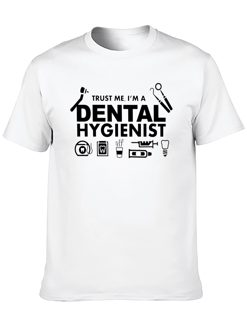 Dental Hygienist T-Shirt
