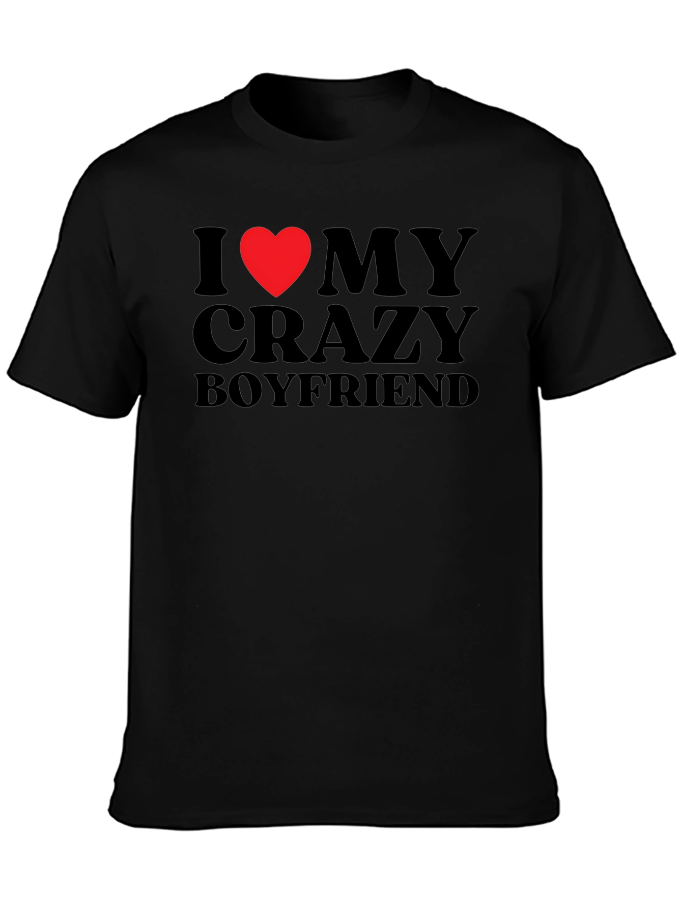 I Heart My Crazy Boyfriend Graphic T-Shirt