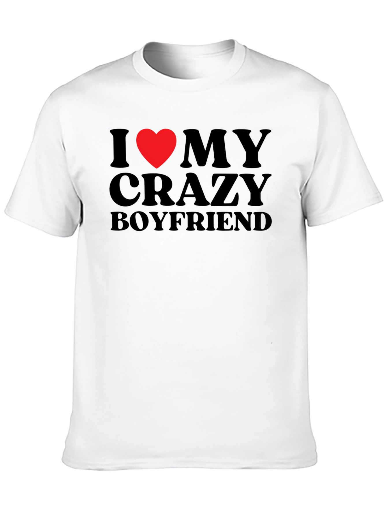 I Heart My Crazy Boyfriend Graphic T-Shirt