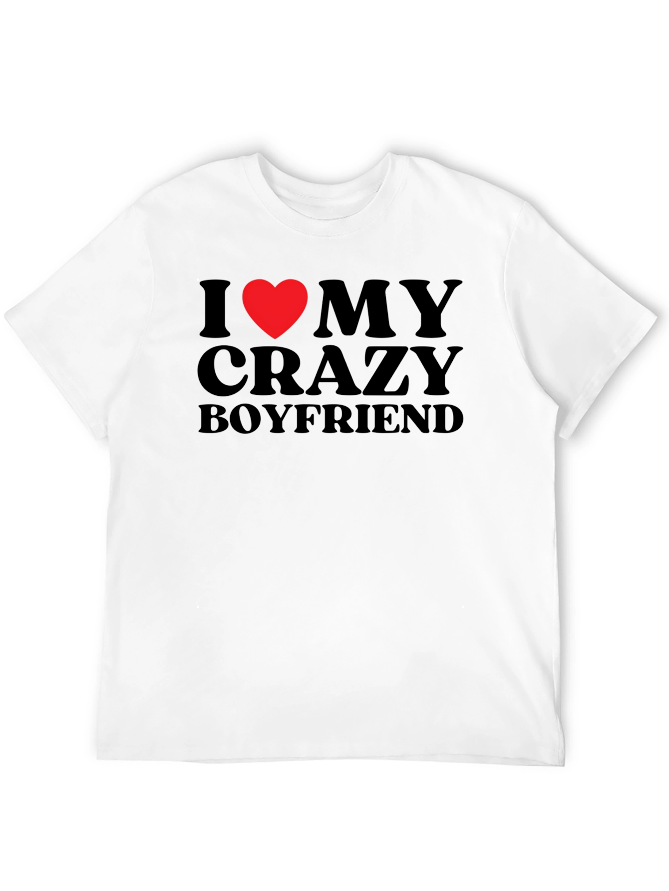 I Heart My Crazy Boyfriend Graphic T-Shirt