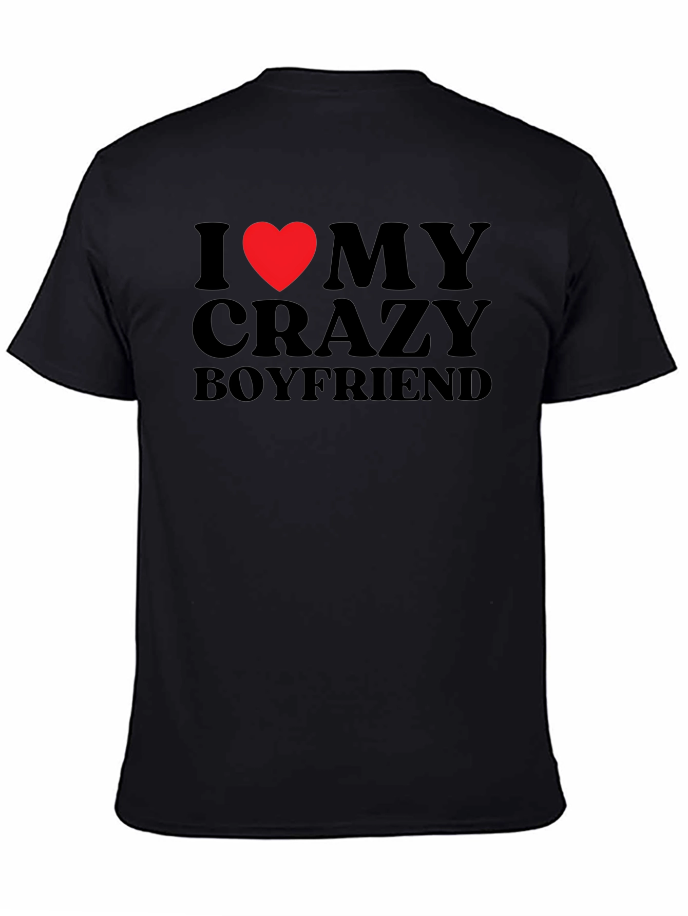 I Heart My Crazy Boyfriend Graphic T-Shirt
