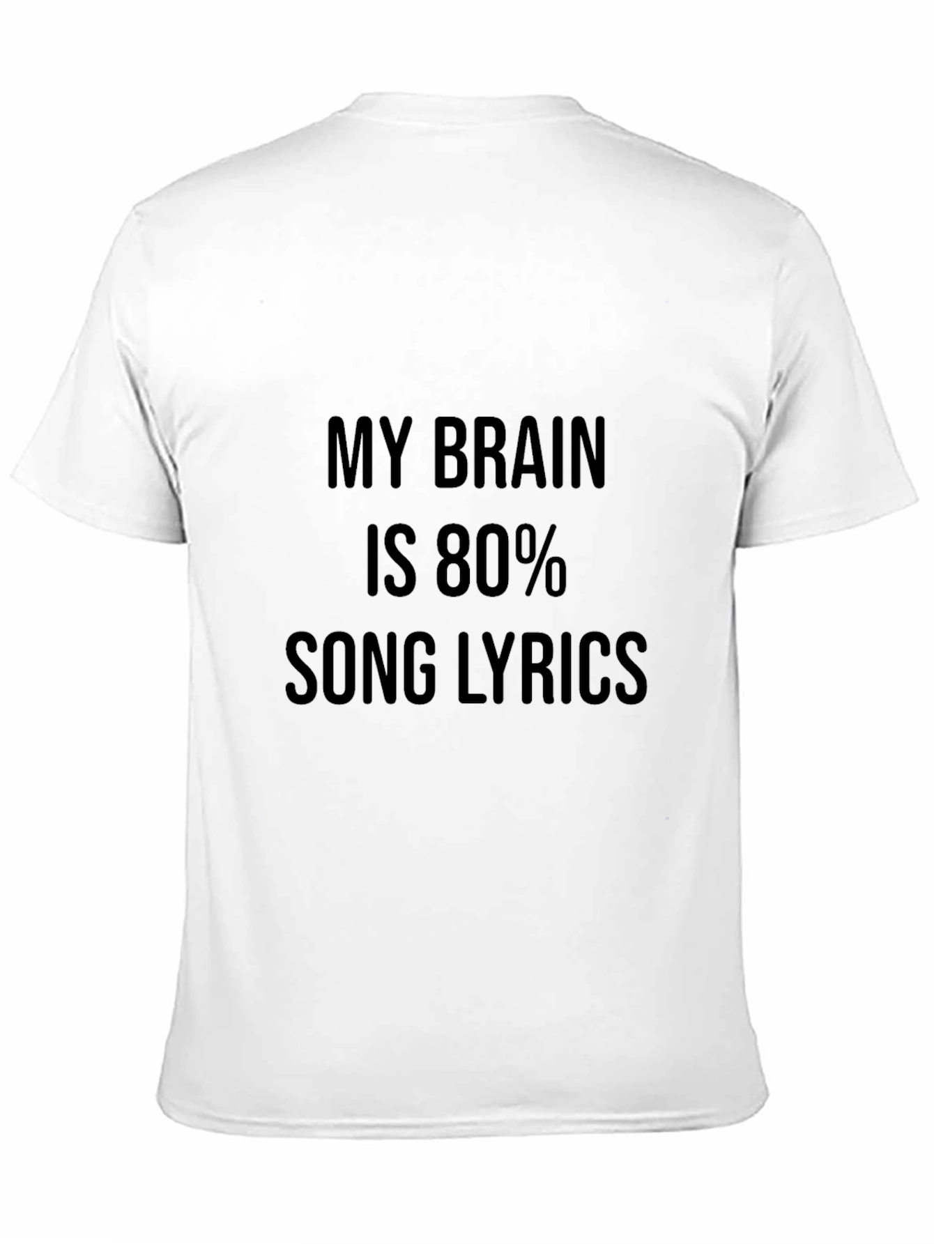 My Brain Is 80% Song Lyrics Graphic Tee