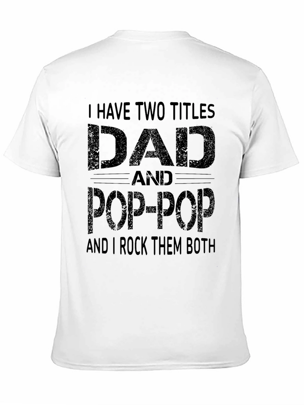 Dad and Pop-Pop T-Shirt