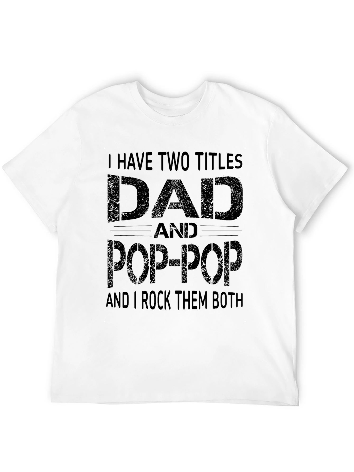 Dad and Pop-Pop T-Shirt