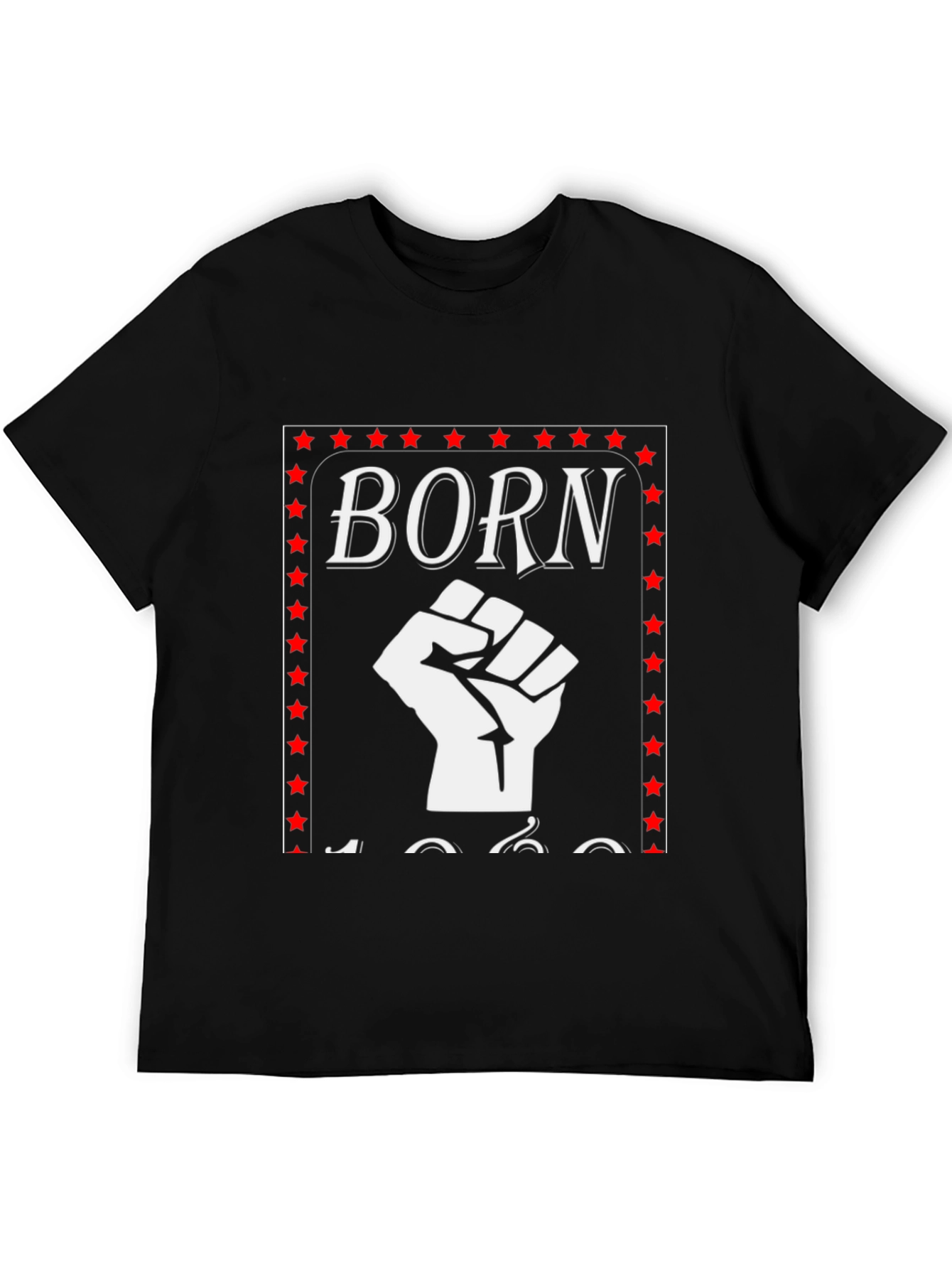 Born In 1960s Fist Graphic T-Shirt