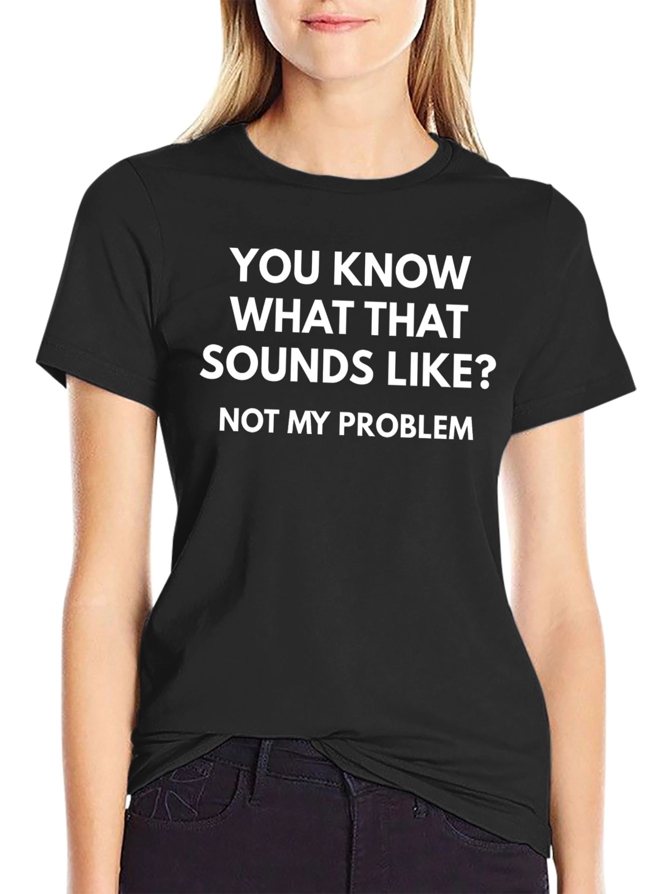 Funny Not My Problem Black Graphic T-Shirt