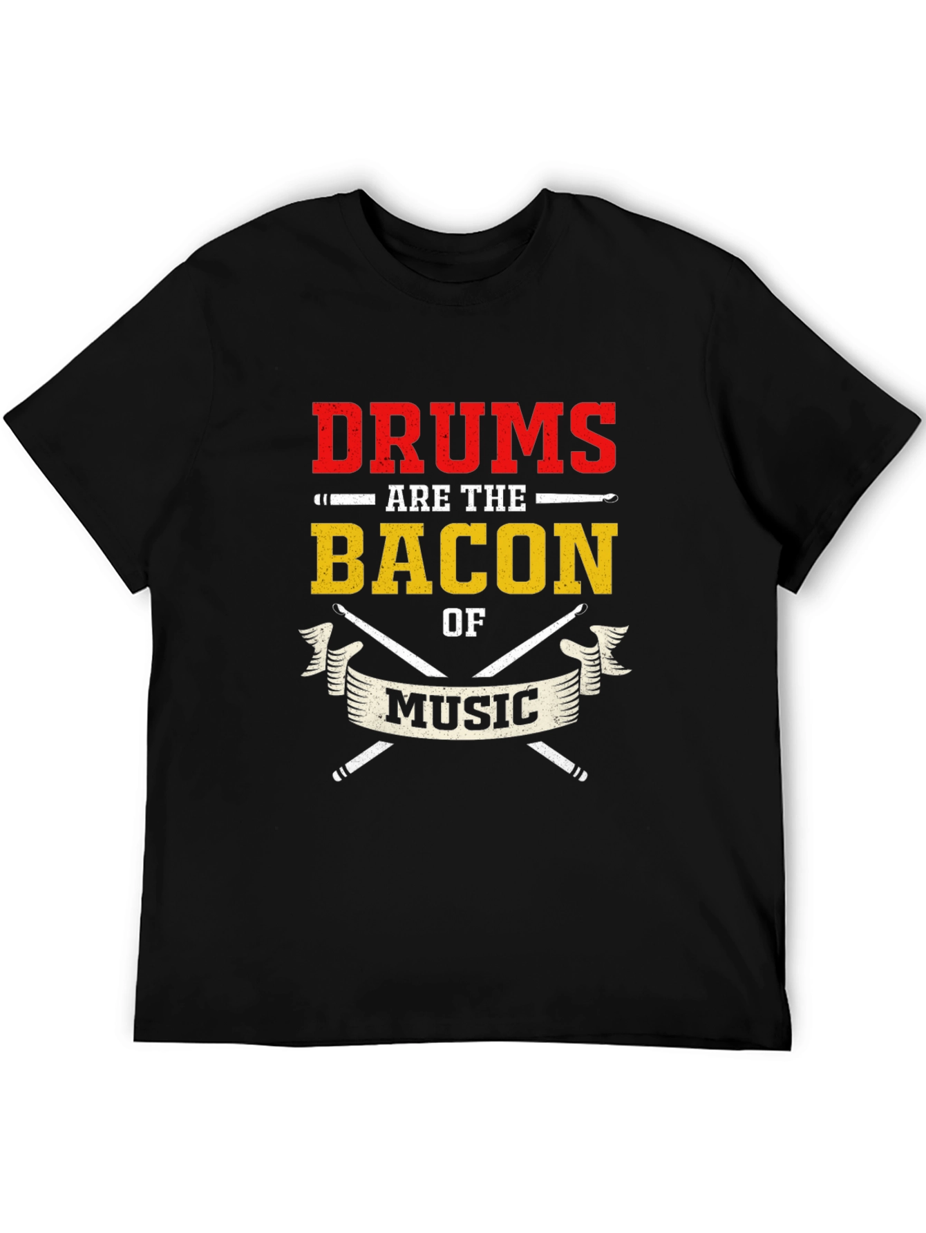 Drums are the Bacon of Music T-Shirt
