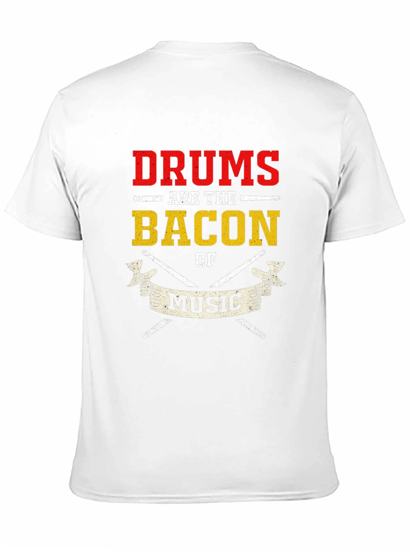 Drums are the Bacon of Music T-Shirt