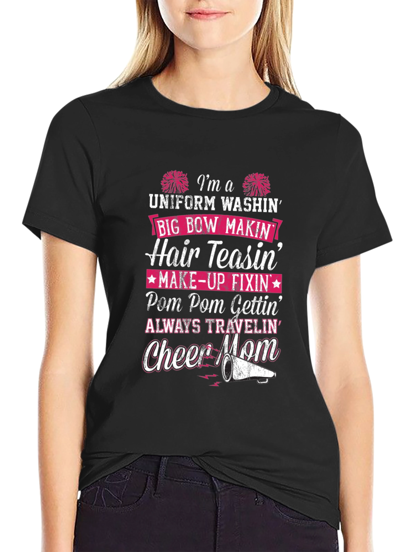 Cheer Mom T-Shirt: Uniform Washin Hair Teasin Graphic Tee