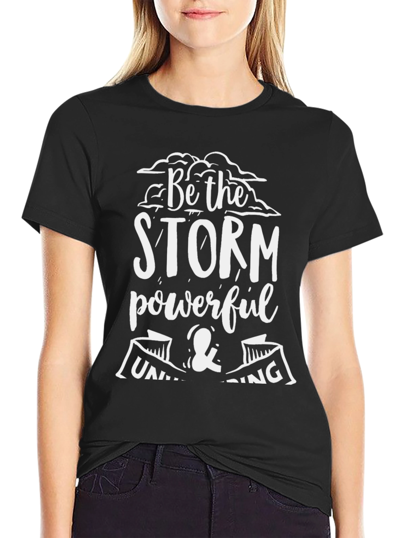 Be the Storm T-Shirt - Powerful & Unwavering