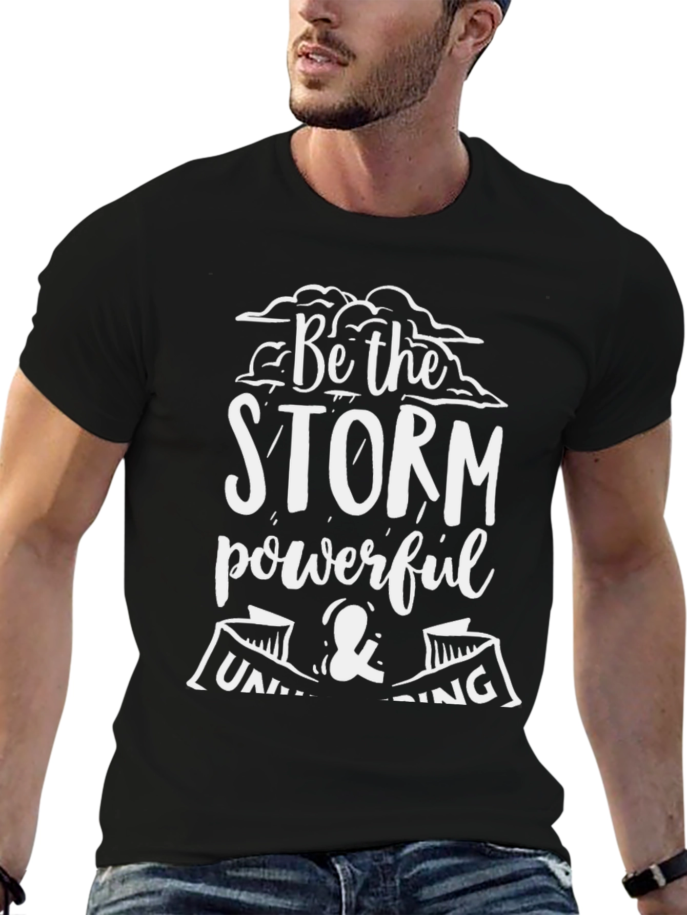 Be the Storm T-Shirt - Powerful & Unwavering
