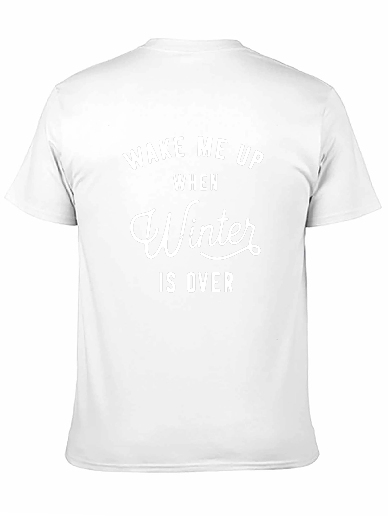 Wake Me Up When Winter Is Over Graphic Tee