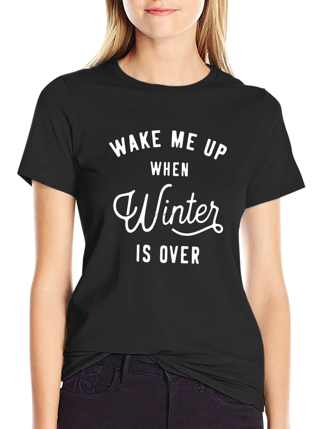 Wake Me Up When Winter Is Over Graphic Tee