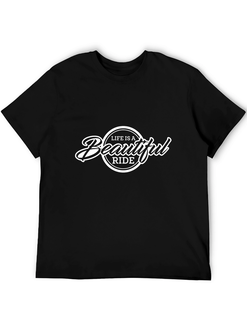Life is a Beautiful Ride Black T-Shirt