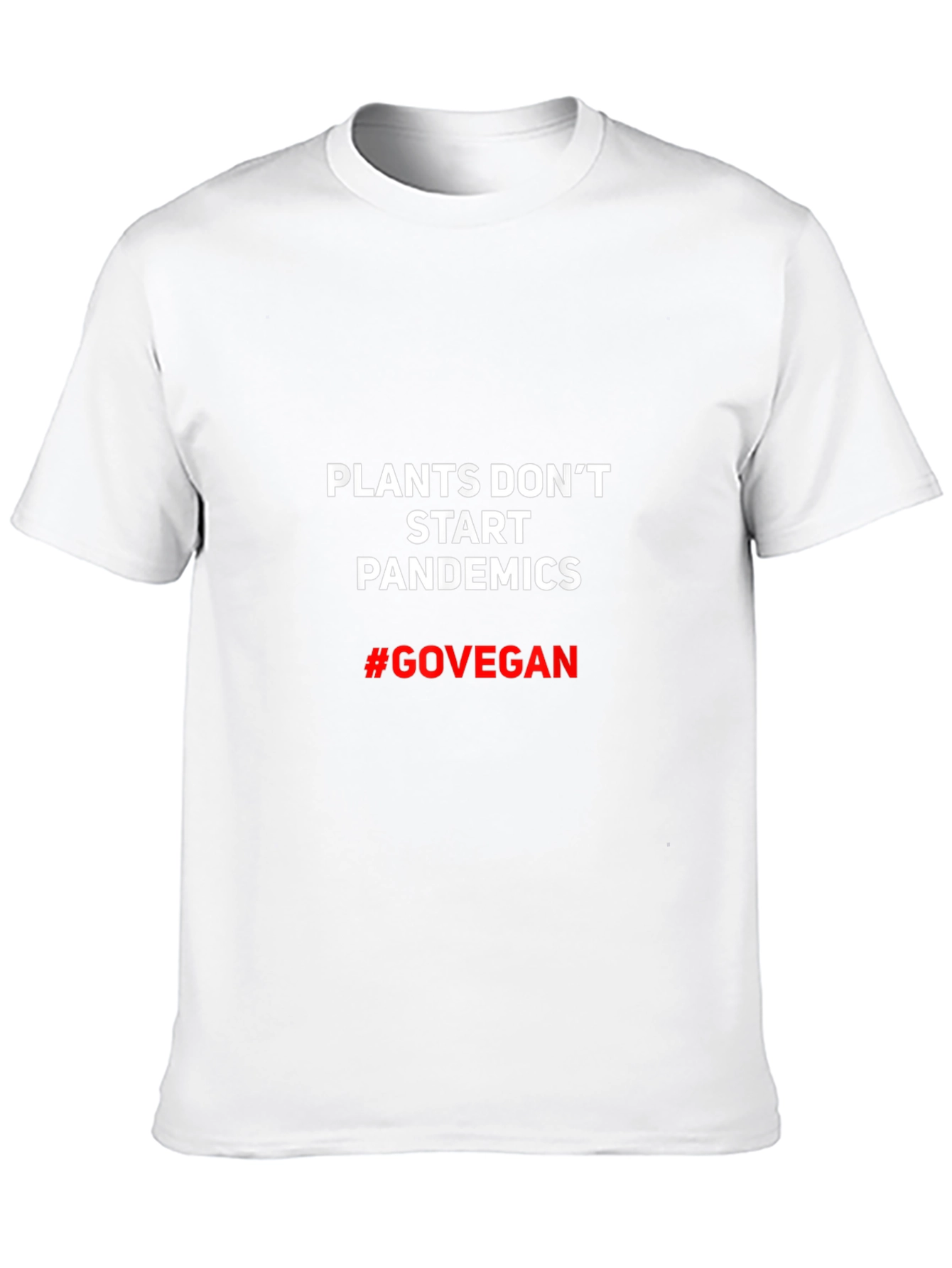 Plants Dont Start Pandemics Vegan T-Shirt